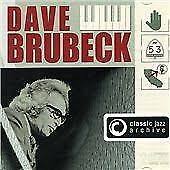 Brubeck Dave - Classic Jazz Archive ryhmässä CD @ Bengans Skivbutik AB (4237672)