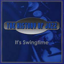 History Of Jazz - It´s Swingtime ryhmässä CD @ Bengans Skivbutik AB (4237684)