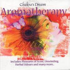 Chakra´S Dream - Aromatherapy ryhmässä CD @ Bengans Skivbutik AB (4237732)