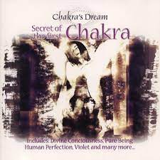 Chakra´S Dream - Secret Of The First Chakra ryhmässä CD @ Bengans Skivbutik AB (4237737)