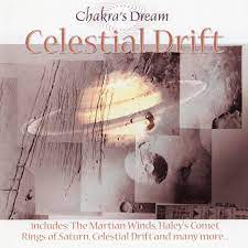 Chakra´S Dream - Celestial Drift ryhmässä ME SUOSITTELEMME / Joululahjavinkki: CD @ Bengans Skivbutik AB (4237739)