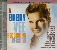 Bobby Vee - A Recording Session - Orig Masters Coll ryhmässä CD @ Bengans Skivbutik AB (4237786)