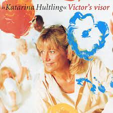 Hultling Katarina - Victor´S Visor ryhmässä CD @ Bengans Skivbutik AB (4237909)