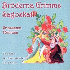 Bröderna Grimms Sagoskatt - Prinsessan Törnrosa ryhmässä CD @ Bengans Skivbutik AB (4237933)