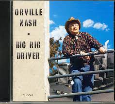 Orville Nash - Big Rig Driver ryhmässä CD @ Bengans Skivbutik AB (4237945)