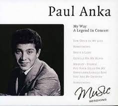 Paul Anka - My Way - A Legend In Concert ryhmässä CD @ Bengans Skivbutik AB (4238056)