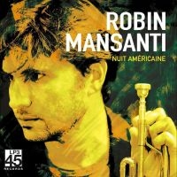 Mansanti Robin - Nuit Américaine ryhmässä VINYYLI @ Bengans Skivbutik AB (4238130)