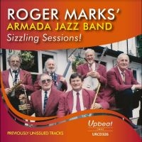 Roger Marks? Armada Jazz Band - Sizzling Sessions ryhmässä CD @ Bengans Skivbutik AB (4238145)