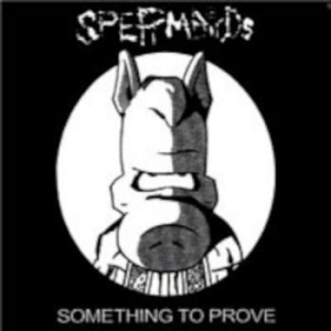 Spermbirds - Something To Prove ryhmässä CD @ Bengans Skivbutik AB (4238919)