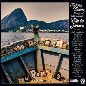 Various - Hidden Waters: Strange & Sublimesounds Of Rio De Janeiro ryhmässä CD @ Bengans Skivbutik AB (4238955)