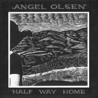 Angel Olsen - Half Way Home ryhmässä CD @ Bengans Skivbutik AB (4240459)