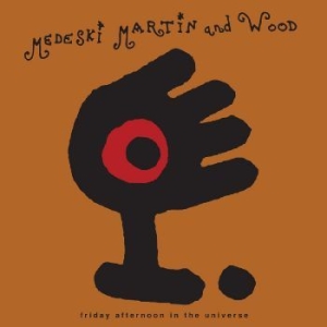 Medeski Martin & Wood - Friday Afternoon In The Universe ryhmässä VINYYLI @ Bengans Skivbutik AB (4240483)