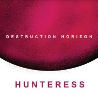 Hunteress - Destruction Horizon ryhmässä CD @ Bengans Skivbutik AB (4240785)