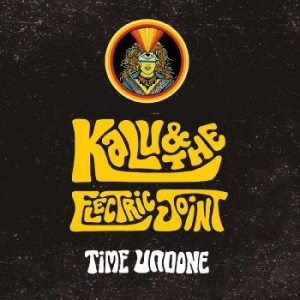 Kalu & The Electric Joint - Time Undone ryhmässä VINYYLI @ Bengans Skivbutik AB (4241206)