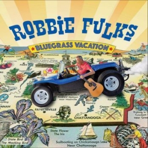 Fulks Robbie - Bluegrass Vacation ryhmässä VINYYLI @ Bengans Skivbutik AB (4241535)