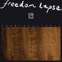 Halliwell Adam - Freedom Lapse ryhmässä VINYYLI @ Bengans Skivbutik AB (4241544)