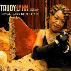 Lynn Trudy - Royal Oaks Blues Café ryhmässä CD @ Bengans Skivbutik AB (4241686)