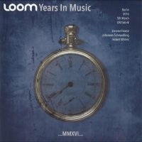 Loom - Years In Music ryhmässä Musiikki / Dual Disc / Pop @ Bengans Skivbutik AB (4241690)