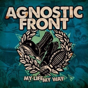 Agnostic Front - My Life My Way (Clear Vinyl Lp) ryhmässä VINYYLI @ Bengans Skivbutik AB (4241922)