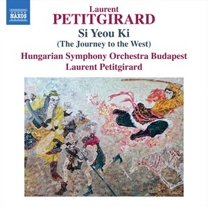 Petitgirard Laurent - Si Yeou Ki (The Journey To The West ryhmässä ME SUOSITTELEMME / Joululahjavinkki: CD @ Bengans Skivbutik AB (4242374)