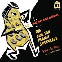 Nine Ton Peanut Smugglers The - Skaramanga/Rum An? Ting ryhmässä VINYYLI @ Bengans Skivbutik AB (4242587)