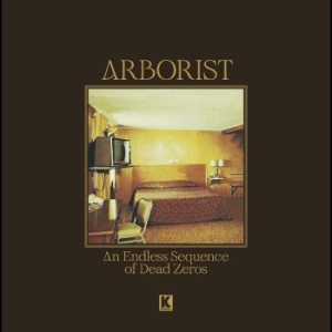 Arborist - An Endless Sequence Of Dead Zeros ryhmässä CD @ Bengans Skivbutik AB (4242601)