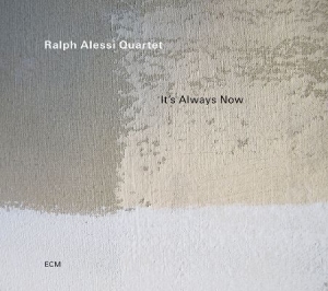 Ralph Alessi Quartet - ItâS Always Now (Lp) ryhmässä VINYYLI @ Bengans Skivbutik AB (4243034)