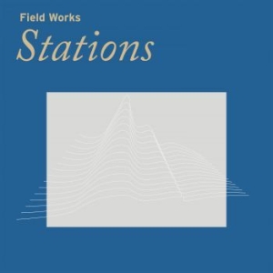 Field Works - Stations ryhmässä VINYYLI @ Bengans Skivbutik AB (4243120)