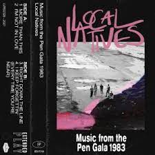 Local Natives - Music from the pen gala 1983 (Rsd) ryhmässä ME SUOSITTELEMME / Record Store Day / RSD-21 @ Bengans Skivbutik AB (4243925)