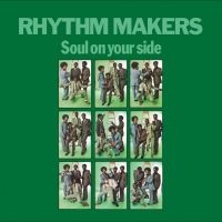 Rhythm Makers The - Soul On Your Side ryhmässä VINYYLI @ Bengans Skivbutik AB (4244270)