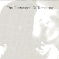 Telescopes The - Of Tomorrow ryhmässä VINYYLI @ Bengans Skivbutik AB (4244329)