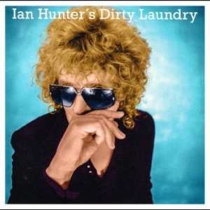 Hunter Ian - Dirty Laundry ryhmässä Minishops / Ian Hunter @ Bengans Skivbutik AB (4244399)