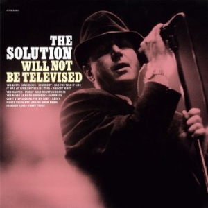 The Solution - Will Not Be Televised (Vinyl Lp) ryhmässä Minishops / The Solution @ Bengans Skivbutik AB (4244424)