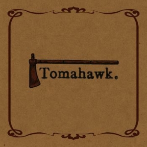 Tomahawk - Tomahawk ryhmässä VINYYLI @ Bengans Skivbutik AB (4244792)