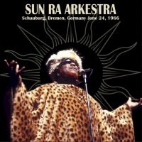 Sun Ra Arkestra - Schauburg, Bremen, Germany June 24, ryhmässä VINYYLI @ Bengans Skivbutik AB (4244957)