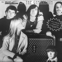 Velvet Underground - Live At The Gymnasium, Nyc 30 April ryhmässä VINYYLI @ Bengans Skivbutik AB (4244958)