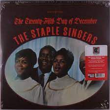 Staple Singers - Twenty-fifth day of december (180g) (Rsd) ryhmässä VINYYLI @ Bengans Skivbutik AB (4245098)