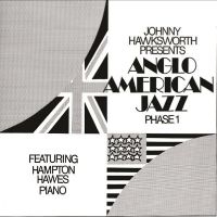 Hawksworth Johnny Featuring Hampto - Anglo American Jazz Phase 1 ryhmässä CD @ Bengans Skivbutik AB (4245216)