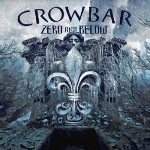 Crowbar - Zero And Below ryhmässä CD @ Bengans Skivbutik AB (4245325)