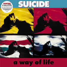 Suicide - A Way Of Life ryhmässä CD @ Bengans Skivbutik AB (4245620)