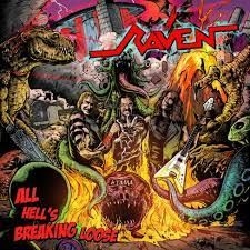 Raven - All Hell's Breaking Loose ryhmässä CD @ Bengans Skivbutik AB (4245621)