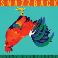 Snazzback - Ruins Everything ryhmässä VINYYLI @ Bengans Skivbutik AB (4248512)