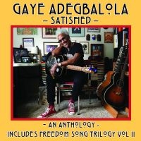 Adegbalola Gaye - Satisfied ryhmässä CD @ Bengans Skivbutik AB (4248625)