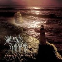 Shadow?S Symphony - Beneath The Dark ryhmässä CD @ Bengans Skivbutik AB (4248626)