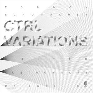 Schumacher Pascal - Ctrl Variations (2Lp) ryhmässä VINYYLI @ Bengans Skivbutik AB (4248765)