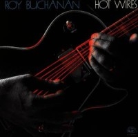 Buchanan Roy - Hot Wires ryhmässä CD @ Bengans Skivbutik AB (4250848)