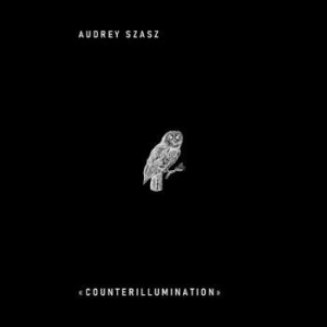 Szasz Audrey - Counterillumination ryhmässä VINYYLI @ Bengans Skivbutik AB (4250926)