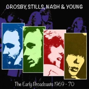 Crosby Stills Nash & Young - The Early Broadcasts, 1969-1970 ryhmässä Minishops / Crosby Stills Nash @ Bengans Skivbutik AB (4250973)