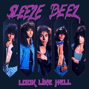 Sleeze Beez - Look Like Hell ryhmässä CD @ Bengans Skivbutik AB (4250975)