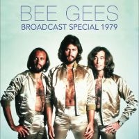 Bee Gees - Broadcast Special, 1979 ryhmässä CD @ Bengans Skivbutik AB (4250981)